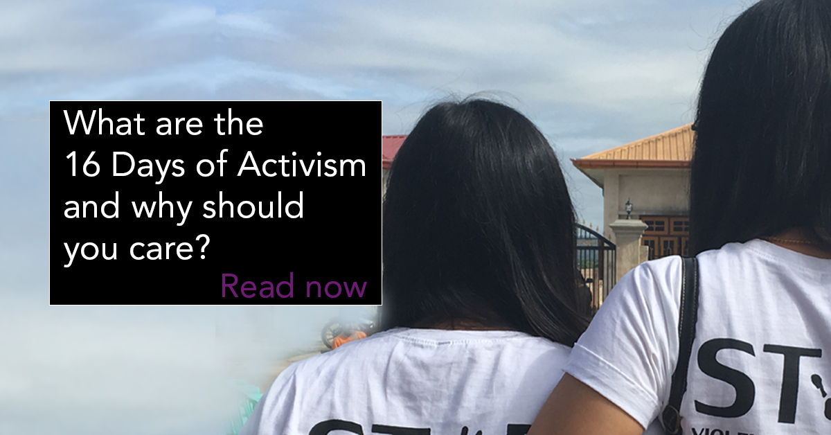 What are the 16 days of activism and why should you care? Read now