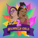 2 BROWNISH GIRLS podcast tile