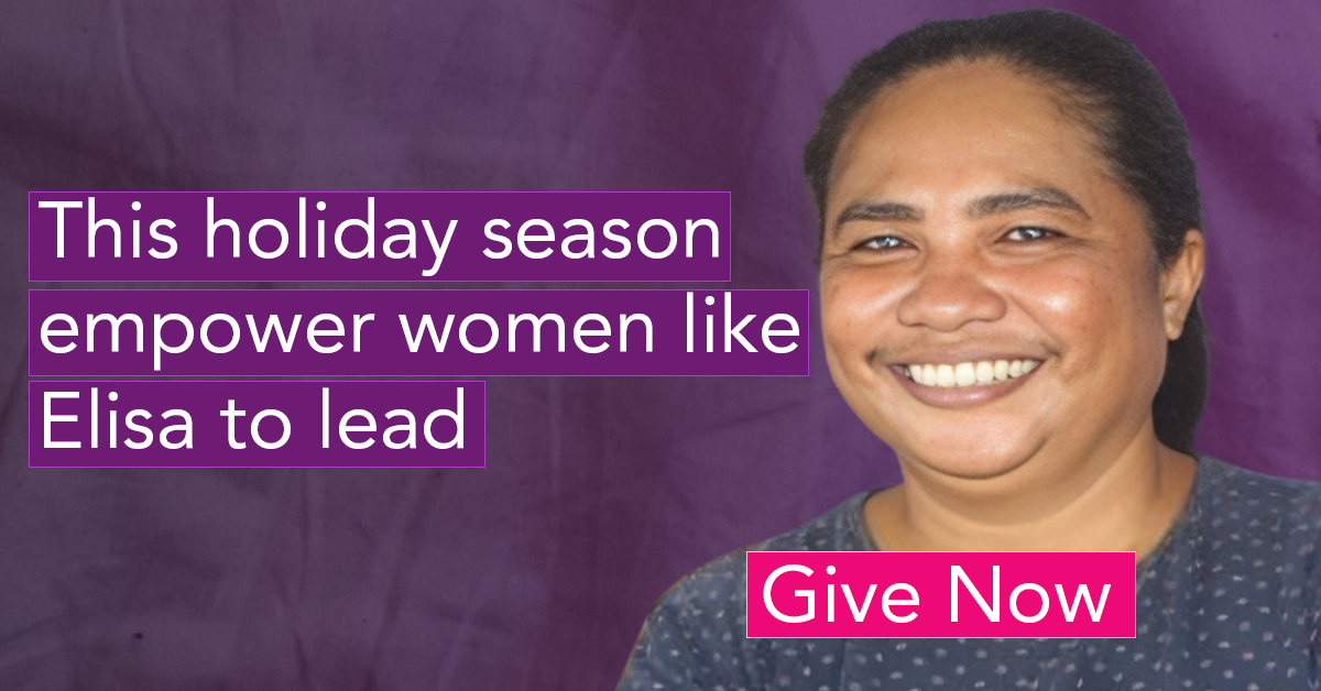 This holiday season, empower women like Elisa to lead Give Now