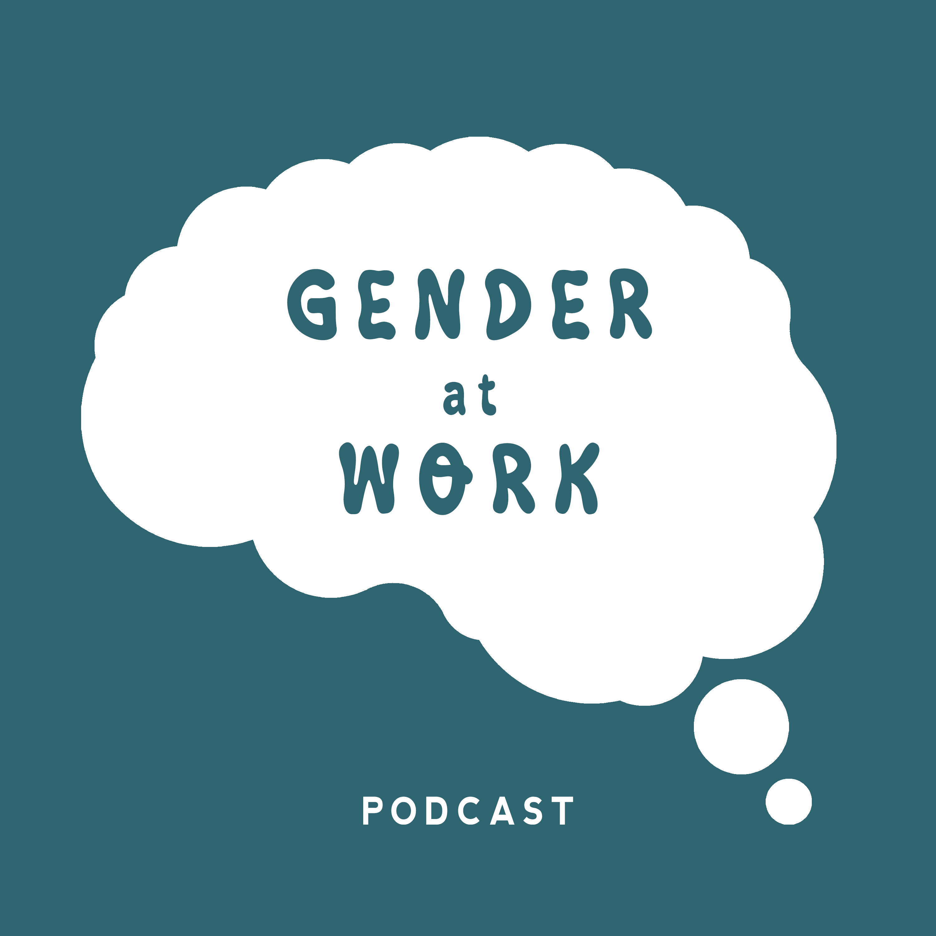 Floating thought bubble with text: gender at work podcast