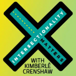 Intersectionality matters with Kimberlé Crenshaw