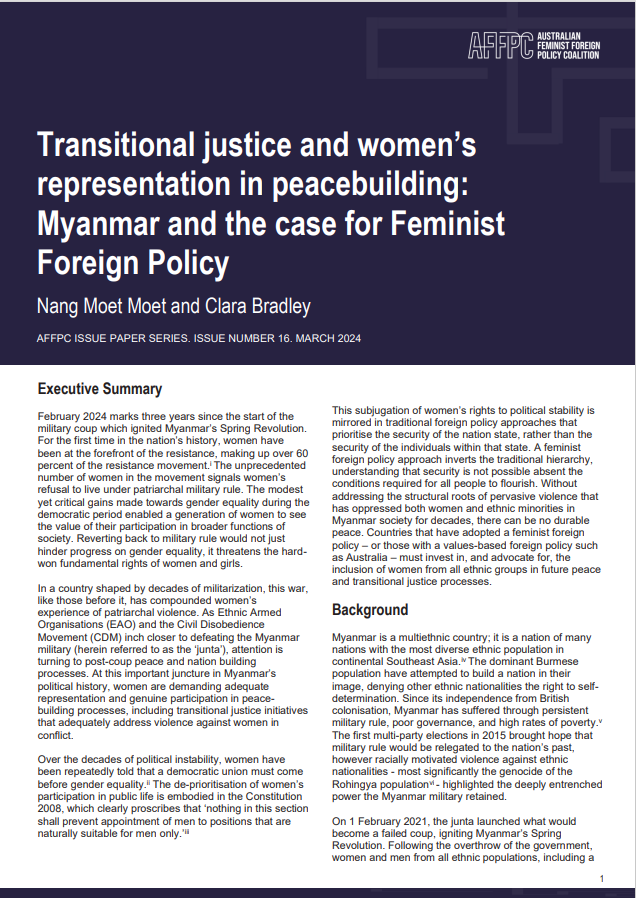 AFFPC issues paper no 16: Transitional justice and women's representation in peace building: Myanmar and the case for Feminist Foreign Policy